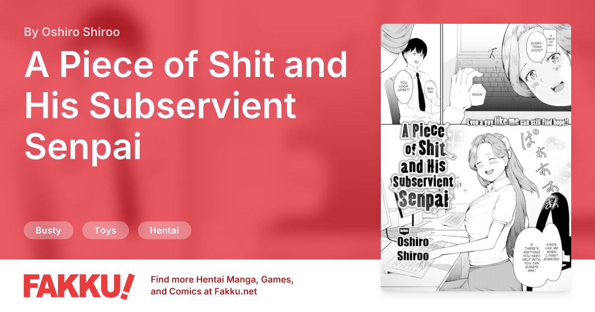  A Piece of Shit and His Subservient Senpai Hentai by Oshiro Shiroo - FAKKU