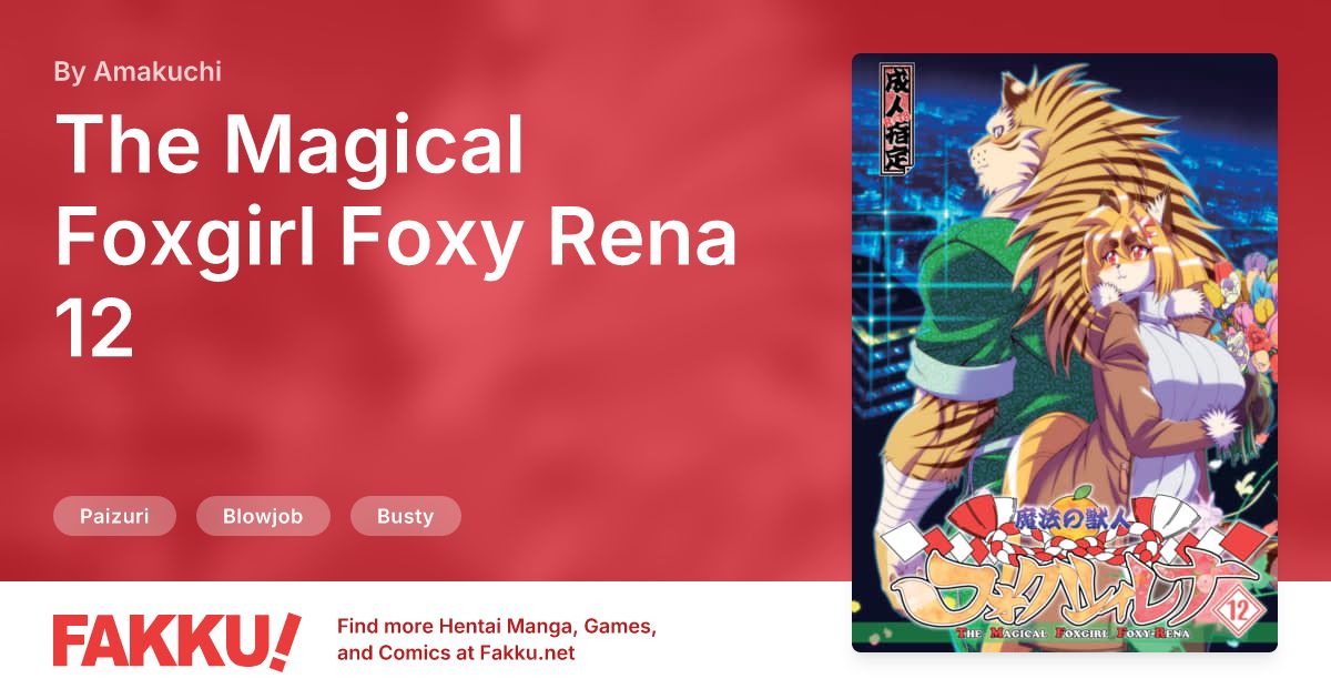 The Magical Foxgirl Foxy Rena 12 Hentai by Amakuchi - FAKKU