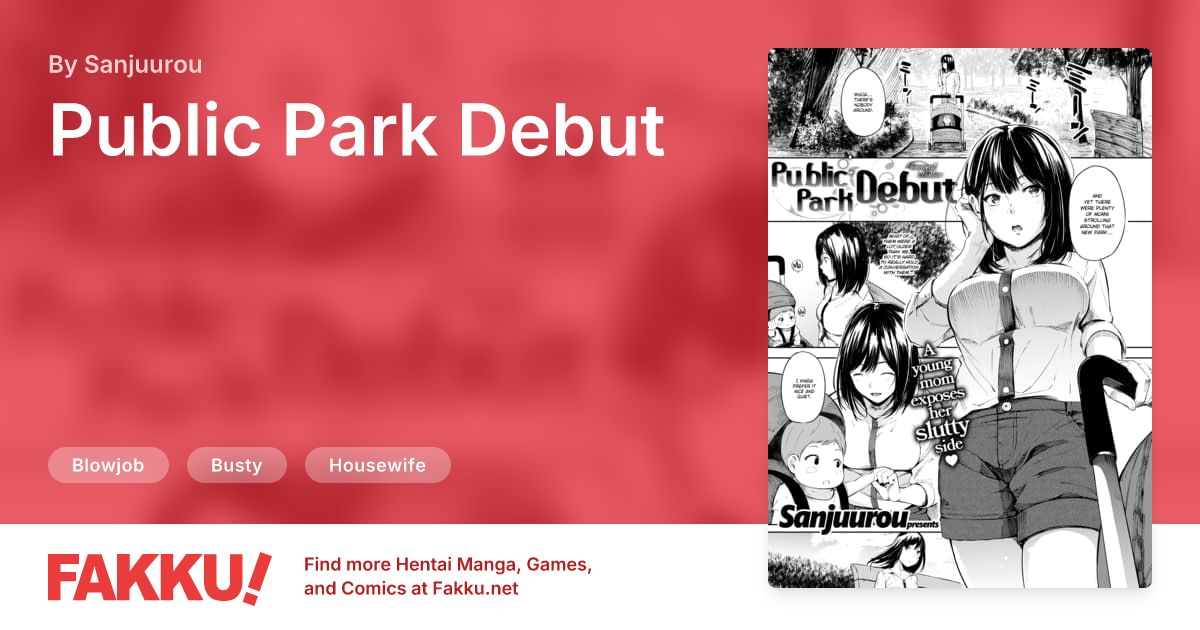 Public Park Debut Hentai by Sanjuurou - FAKKU