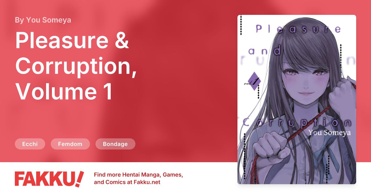Pleasure & Corruption, Volume 1 Hentai by You Someya - FAKKU