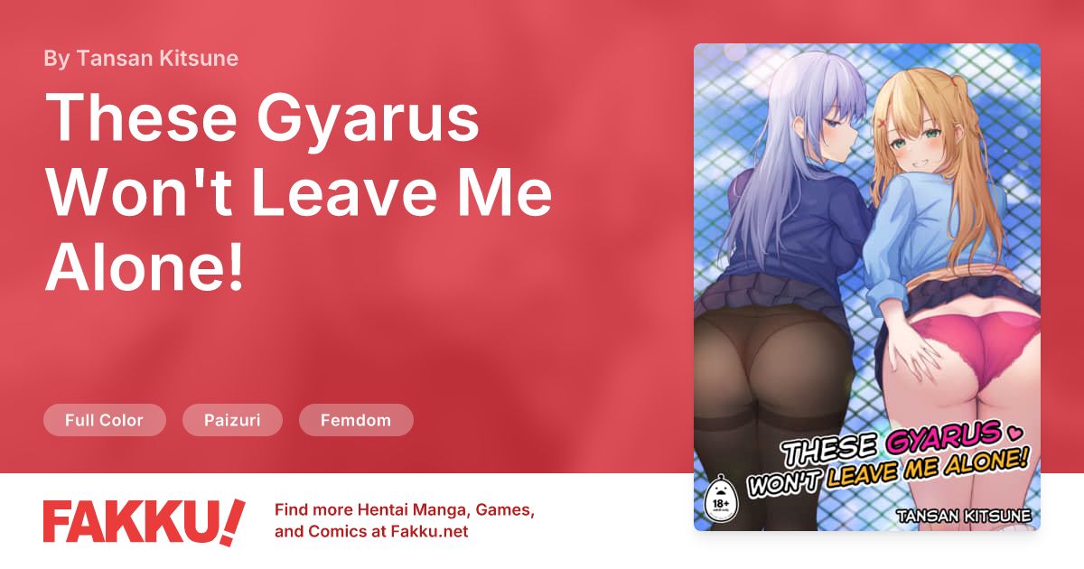  These Gyarus Won't Leave Me Alone! Hentai by Tansan Kitsune - FAKKU
