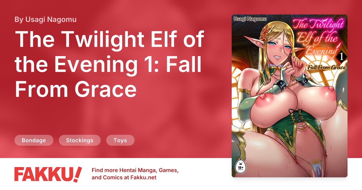 The Twilight Elf of the Evening 1: Fall From Grace Hentai by Usagi Nagomu - FAKKU