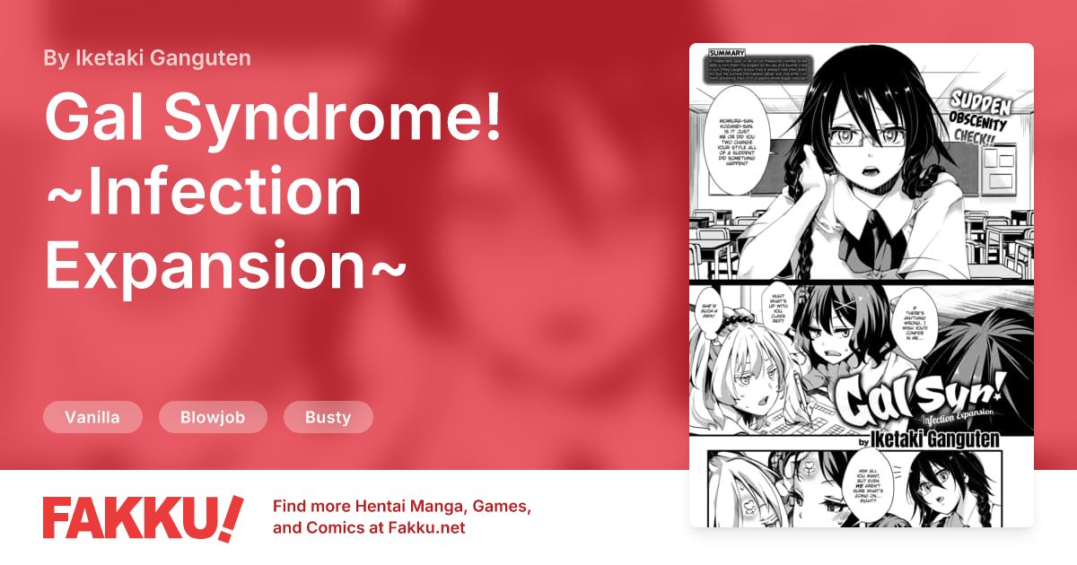 Gal Syndrome! ~Infection Expansion~ Hentai by hal, Iketaki Ganguten - FAKKU