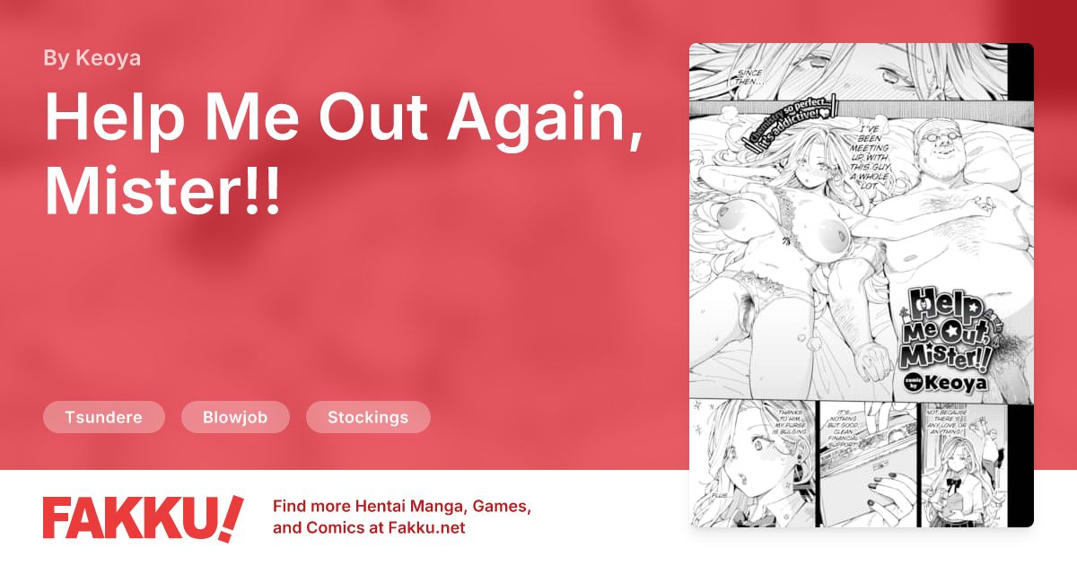 Help Me Out Again, Mister!! Hentai by Keoya - FAKKU