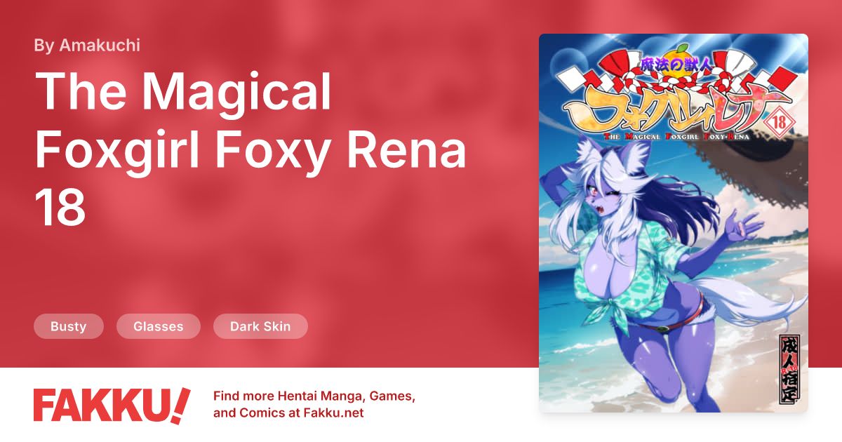 The Magical Foxgirl Foxy Rena 18 Hentai by Amakuchi - FAKKU