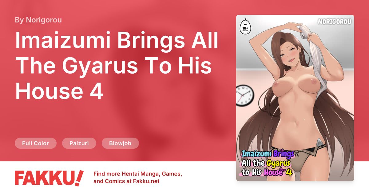 Imaizumi Brings All The Gyarus To His House 4 Hentai by Norigorou - FAKKU