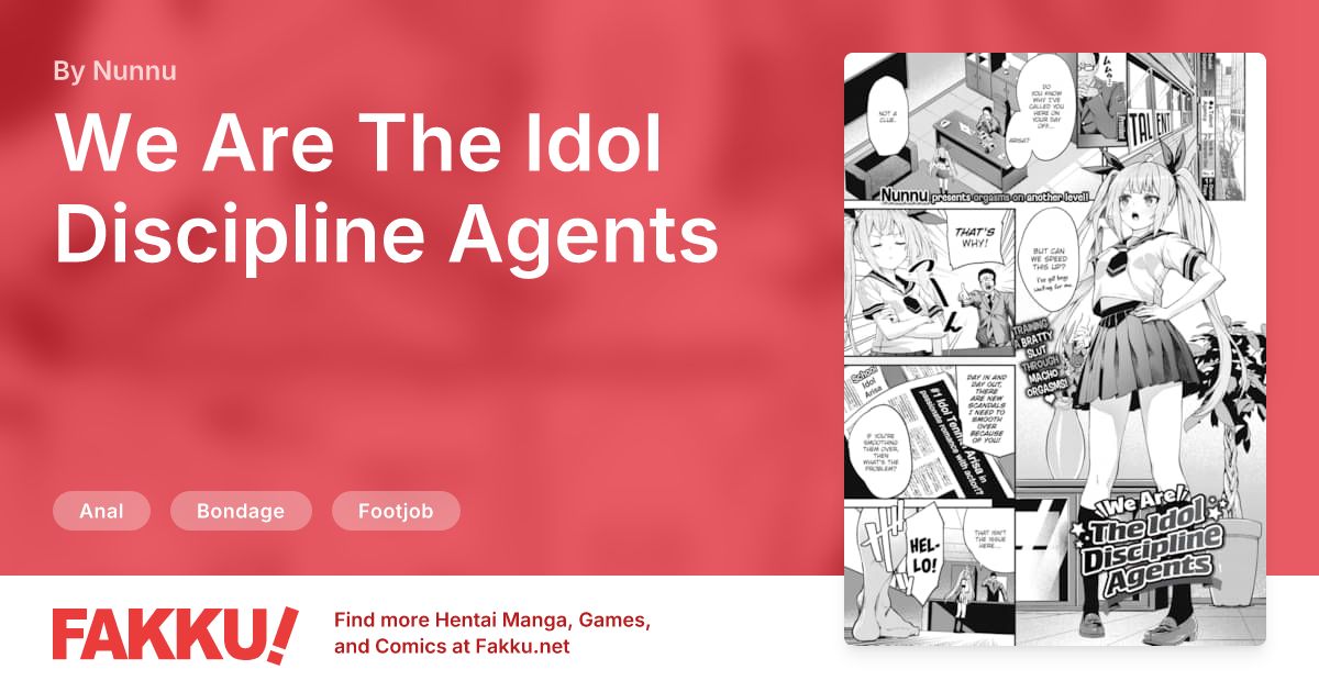 We Are The Idol Discipline Agents Hentai by Nunnu - FAKKU