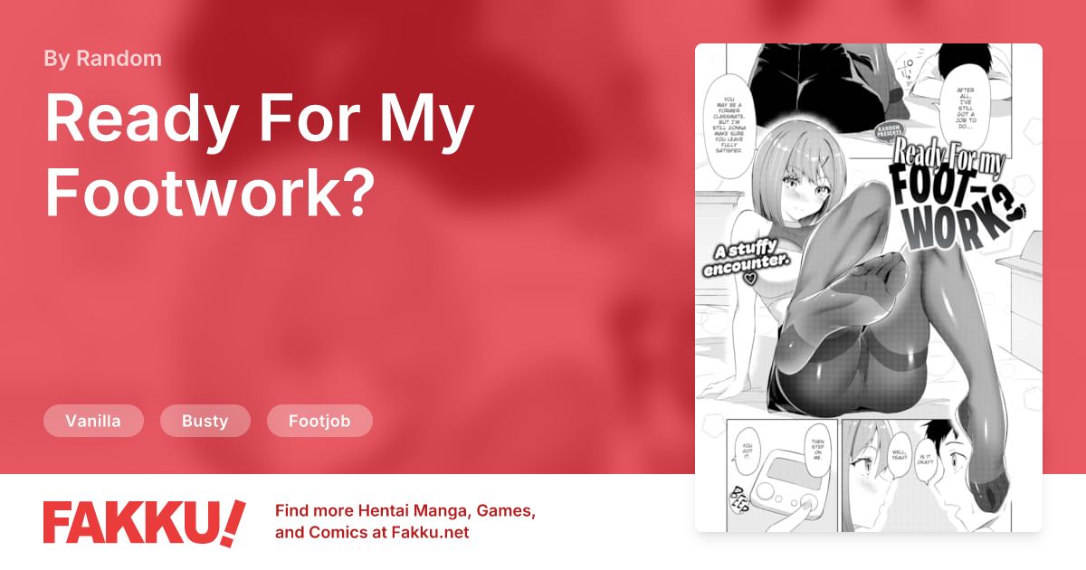  Ready For My Footwork? Hentai by Random - FAKKU