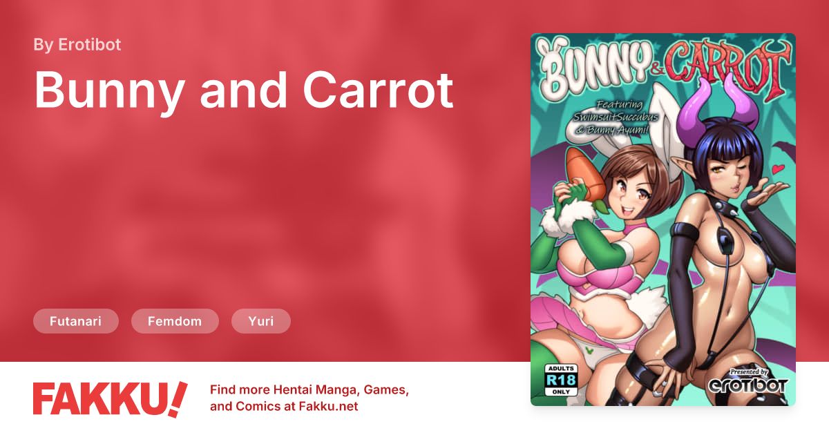 Bunny and Carrot Hentai by Erotibot - FAKKU