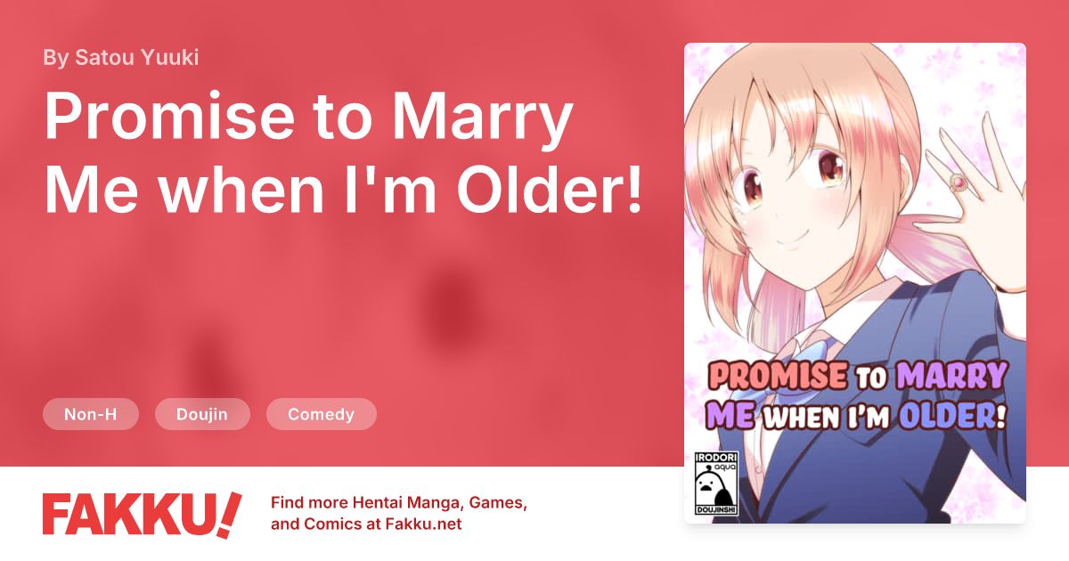 Promise to Marry Me when I'm Older! 1 Hentai by Satou Yuuki - FAKKU