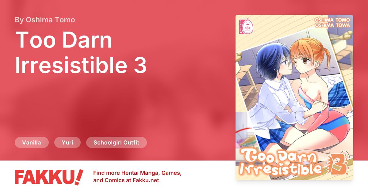 Too Darn Irresistible 3 Hentai by Oshima Tomo, Oshima Towa - FAKKU