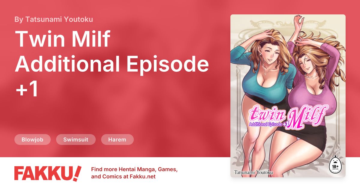  Twin Milf Additional Episode +1 Hentai by Tatsunami Youtoku - FAKKU