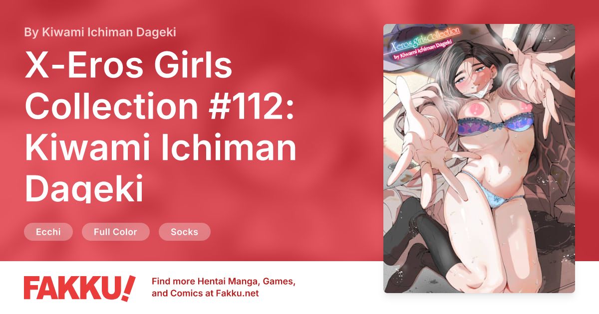 X-Eros Girls Collection #112: Kiwami Ichiman Dageki Hentai by Kiwami Ichiman Dageki - FAKKU