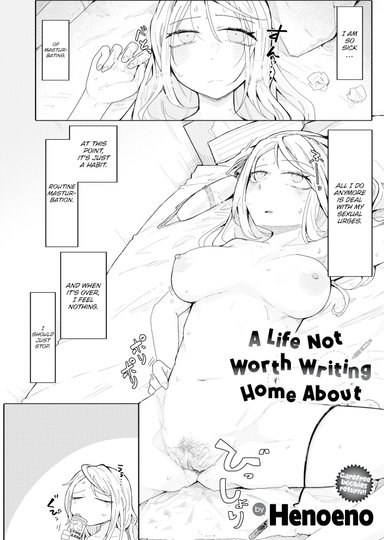 A Life Not Worth Writing Home About