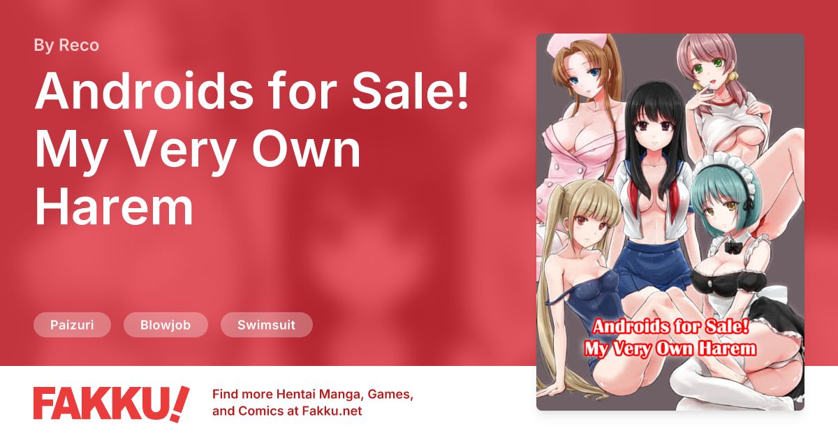 Androids for Sale! My Very Own Harem Hentai by Reco - FAKKU