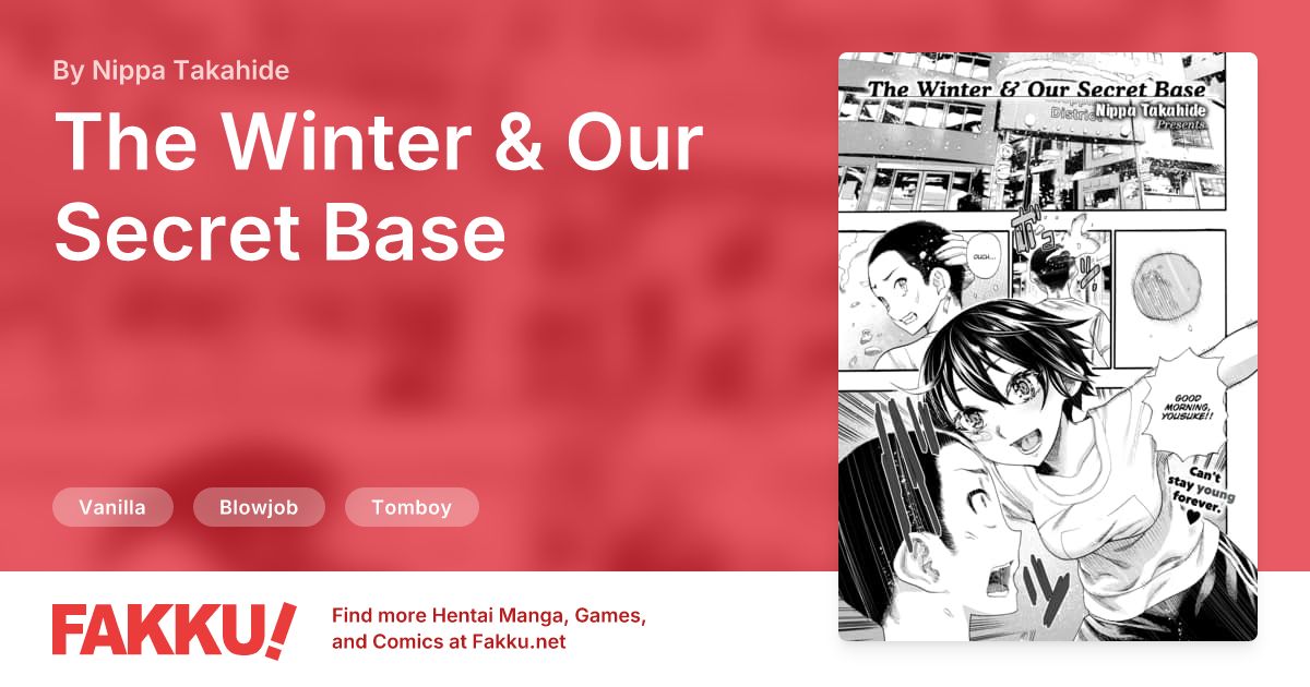  The Winter & Our Secret Base Hentai by Nippa Takahide - FAKKU