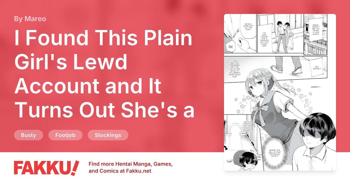 I Found This Plain Girl's Lewd Account and It Turns Out She's a Slut!? Ch.7 Hentai by Mareo - FAKKU