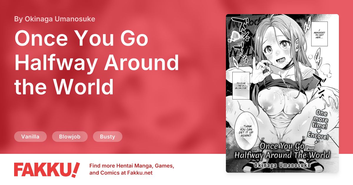 Once You Go Halfway Around the World Hentai by Okinaga Umanosuke - FAKKU