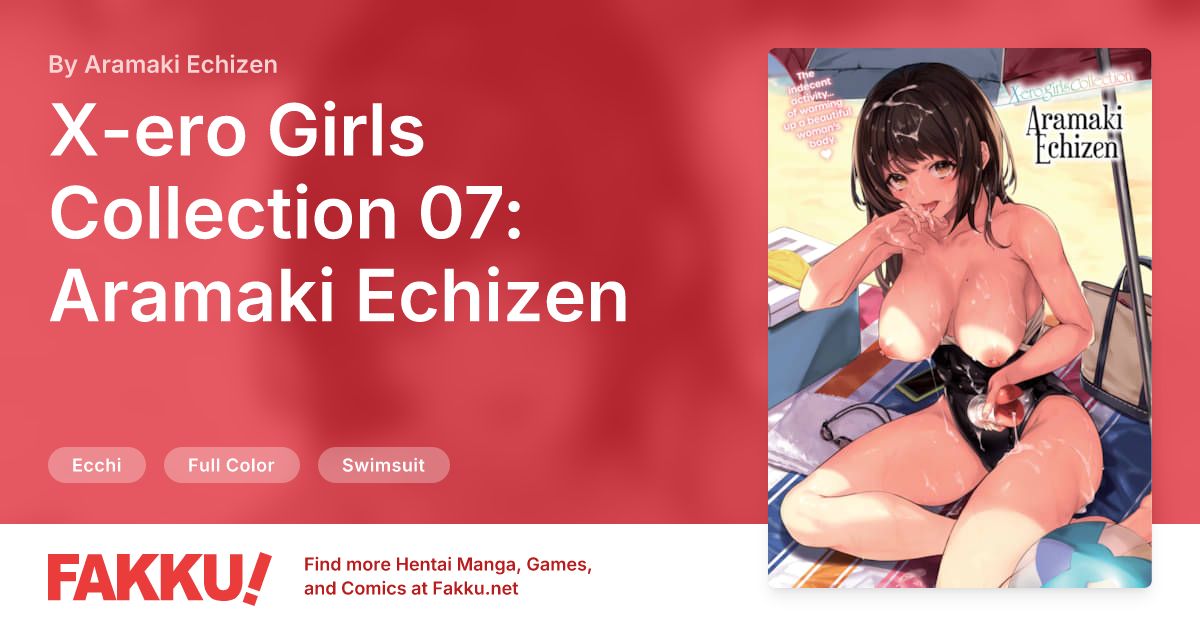 X-ero Girls Collection 07: Aramaki Echizen Hentai by Aramaki Echizen - FAKKU