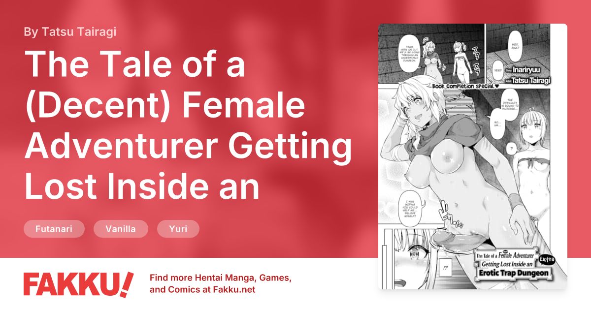 The Tale of a (Decent) Female Adventurer Getting Lost Inside an Erotic Trap Dungeon ~Extra~ Hentai by Tatsu Tairagi - FAKKU
