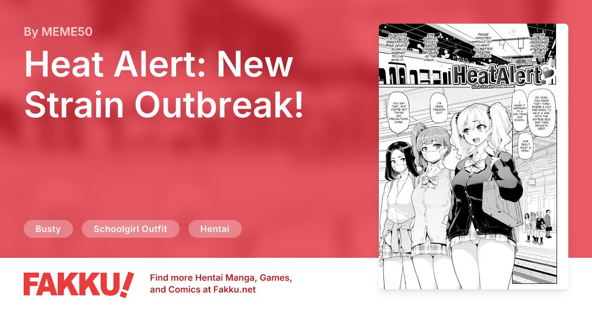  Heat Alert: New Strain Outbreak! Hentai by MEME50 - FAKKU