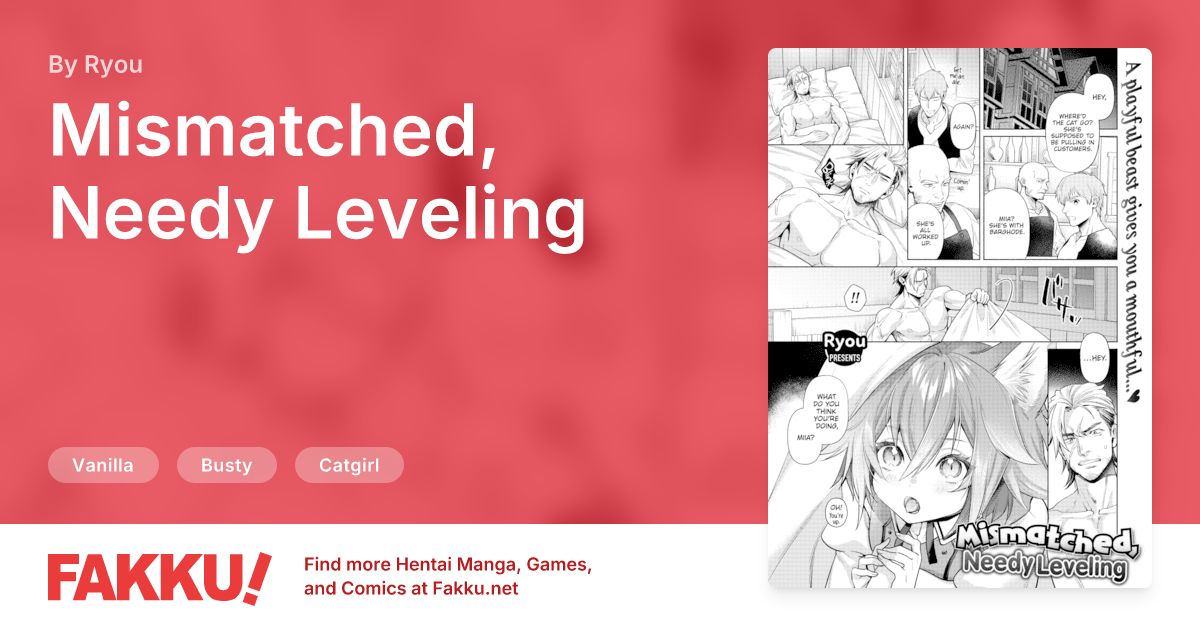 Mismatched, Needy Leveling Hentai by Ryou - FAKKU