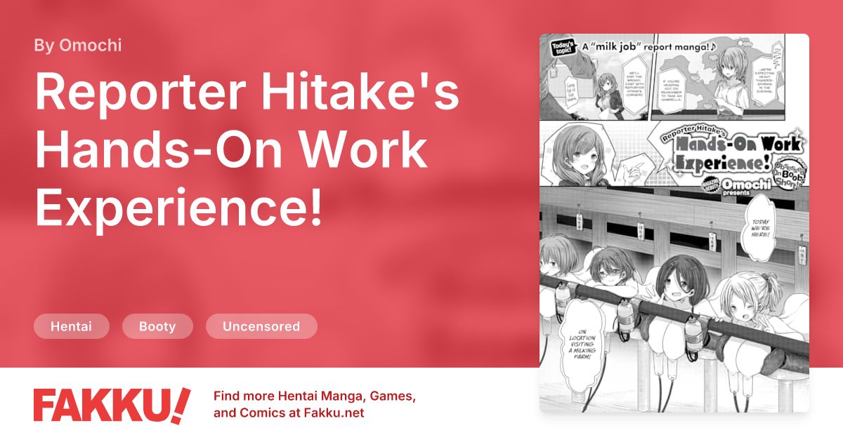 Reporter Hitake's Hands-On Work Experience! Hentai by Omochi - FAKKU