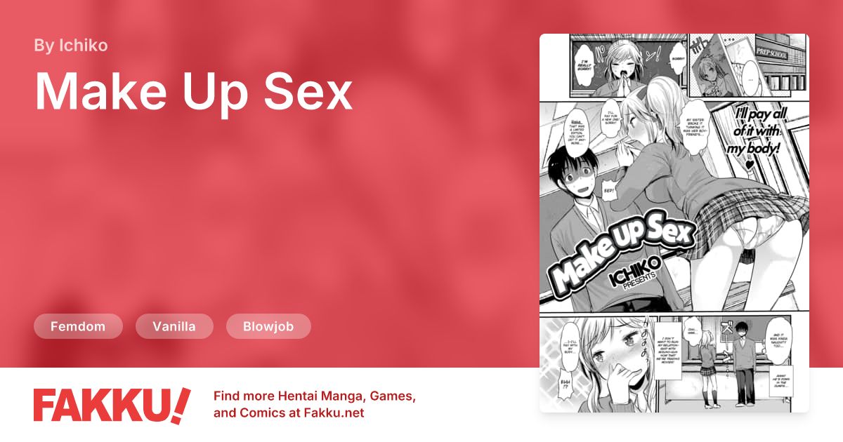 Make Up Sex Hentai by Kameyoshi Ichiko, Ichiko - FAKKU