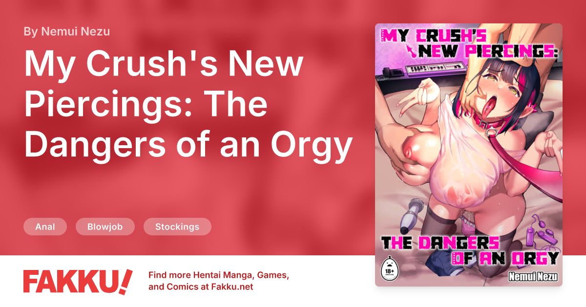  My Crush's New Piercings: The Dangers of an Orgy Hentai by Nemui Nezu - FAKKU