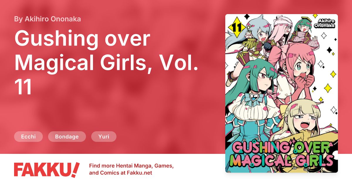 Gushing over Magical Girls, Vol. 11 Hentai by Akihiro Ononaka - FAKKU