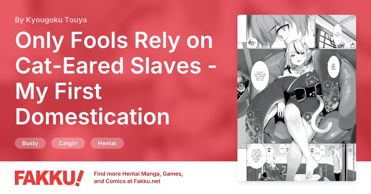 Only Fools Rely on Cat-Eared Slaves - My First Domestication Ch.26 Hentai by Kyougoku Touya - FAKKU