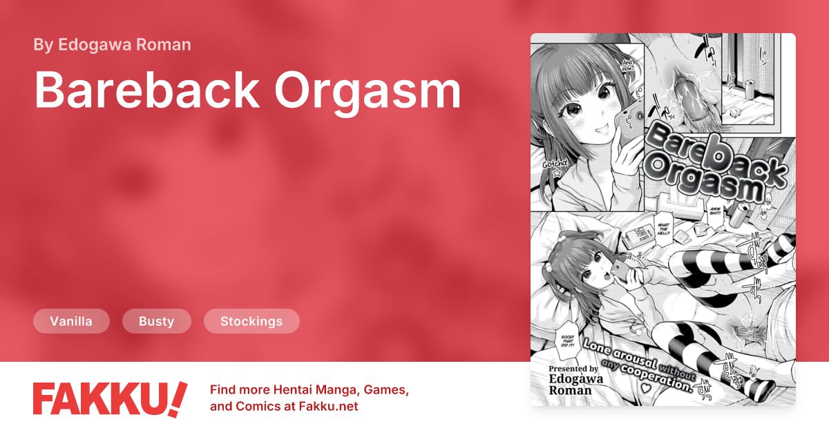 Bareback Orgasm Hentai by Edogawa Roman - FAKKU
