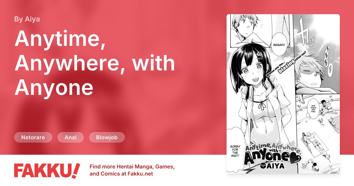 Anytime, Anywhere, with Anyone Hentai by Aiya - FAKKU