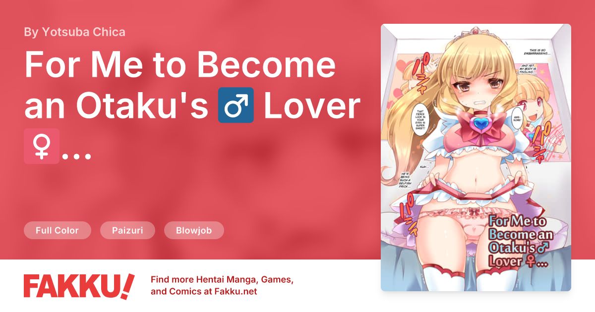 For Me to Become an Otaku's ♂ Lover ♀... Hentai by Yotsuba Chica - FAKKU