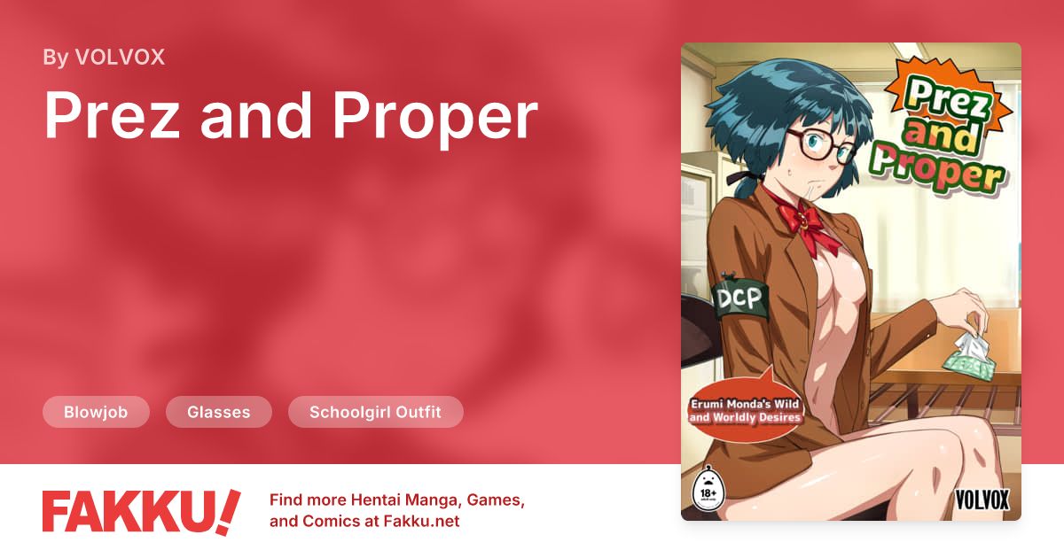 Prez and Proper Hentai by VOLVOX - FAKKU