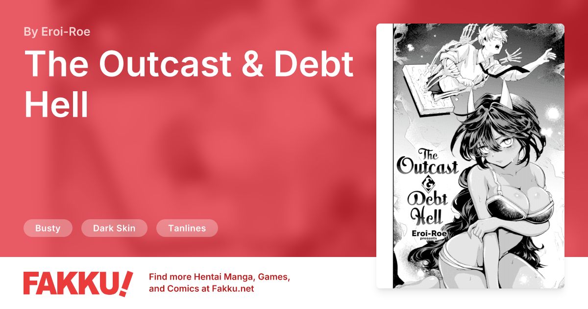 The Outcast & Debt Hell Hentai by Eroi-Roe - FAKKU