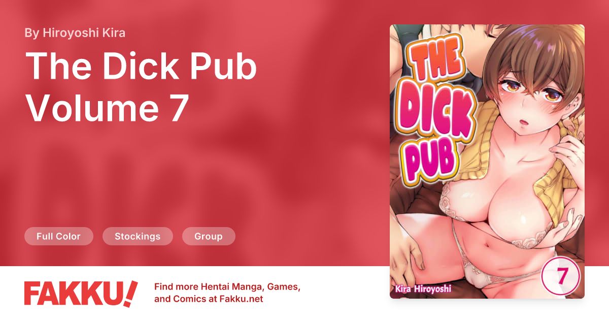 The Dick Pub Volume 7 Hentai by Hiroyoshi Kira - FAKKU