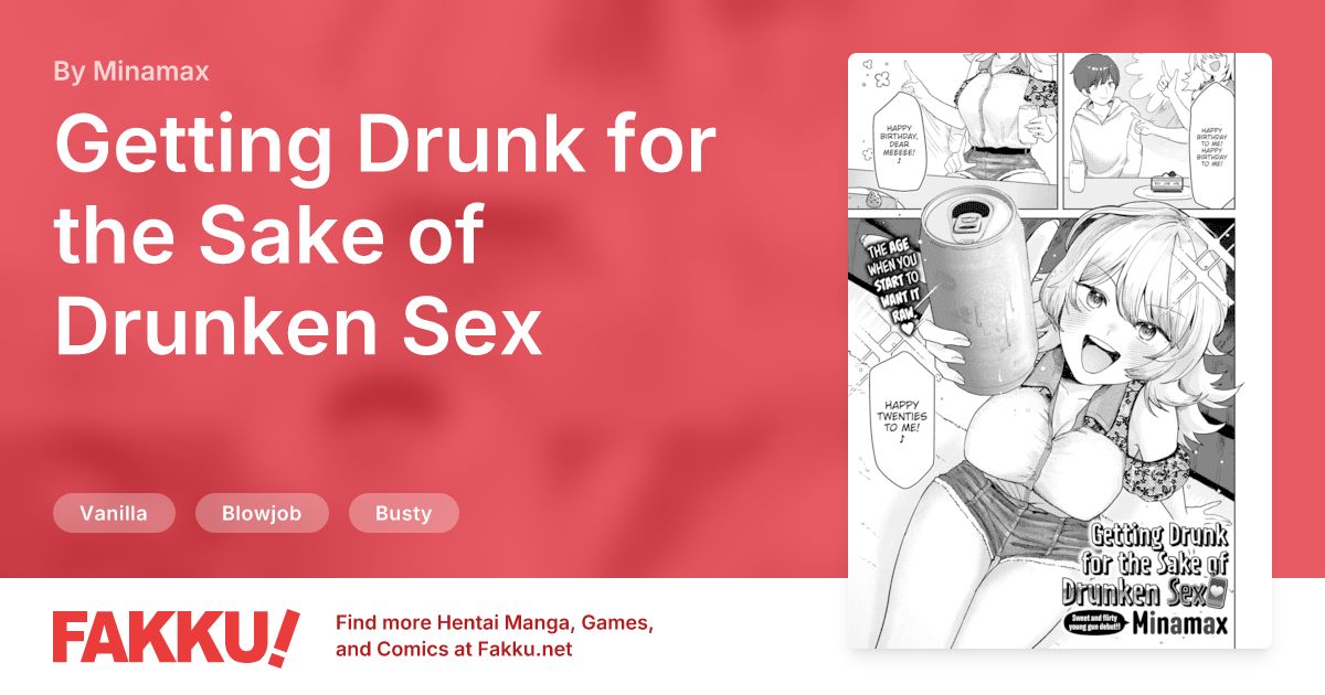 Getting Drunk for the Sake of Drunken Sex Hentai by Minamax - FAKKU