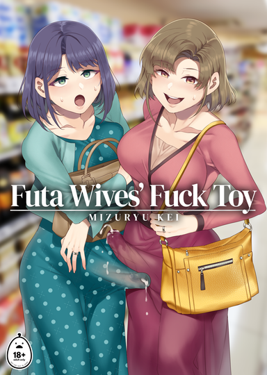 Futa Wives' Fuck Toy