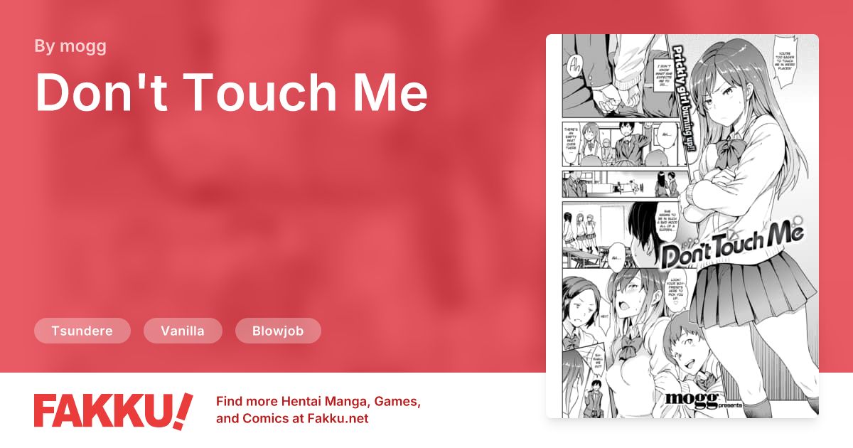 Don't Touch Me Hentai by mogg - FAKKU