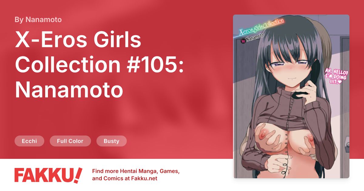 X-Eros Girls Collection #105: Nanamoto Hentai by Nanamoto - FAKKU