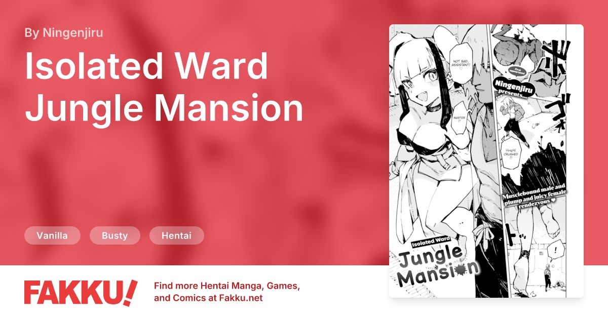 Isolated Ward Jungle Mansion Hentai by Ningenjiru - FAKKU