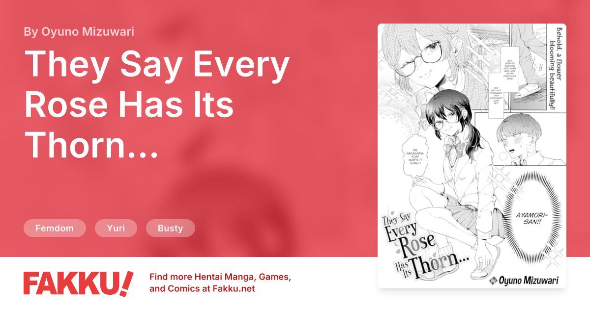 They Say Every Rose Has Its Thorn... Hentai by Oyuno Mizuwari - FAKKU
