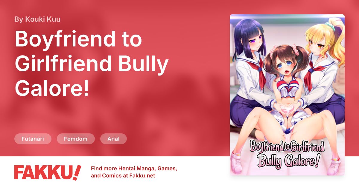 Boyfriend to Girlfriend Bully Galore! Hentai by Kouki Kuu - FAKKU