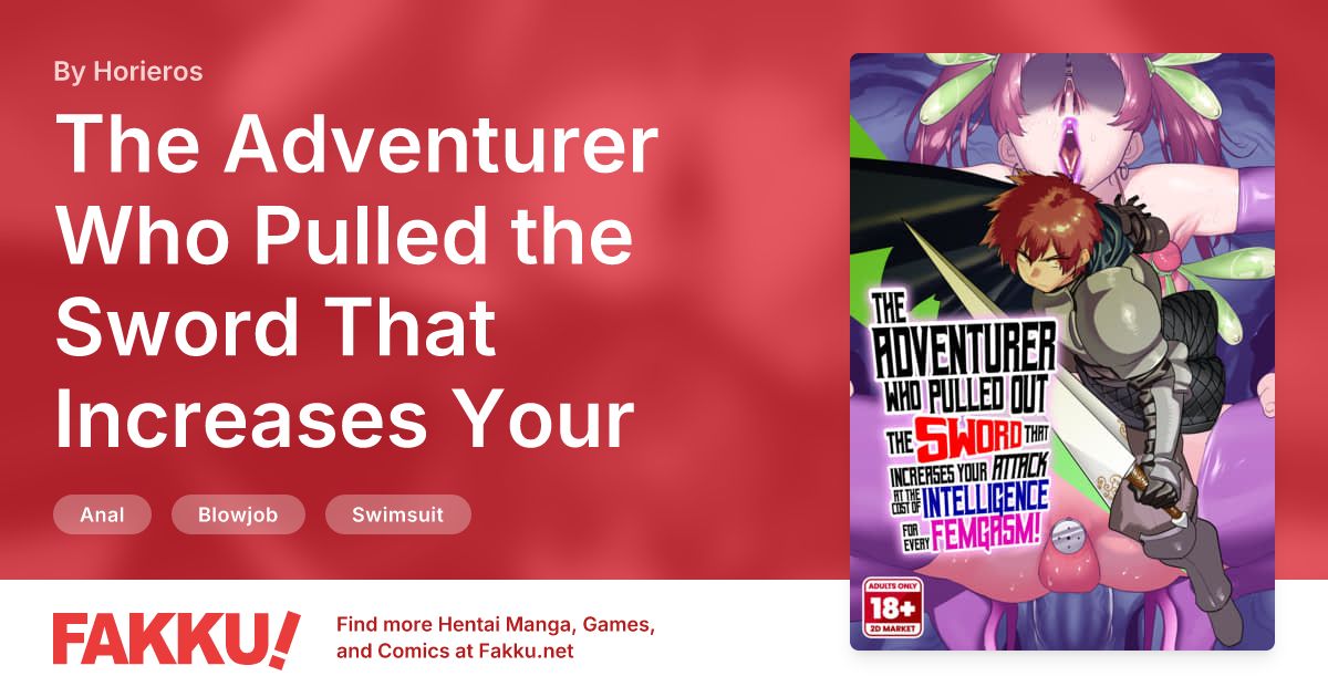 The Adventurer Who Pulled the Sword That Increases Your Attack at the Cost of Intelligence for Every Femgasm! Hentai by Horieros - FAKKU