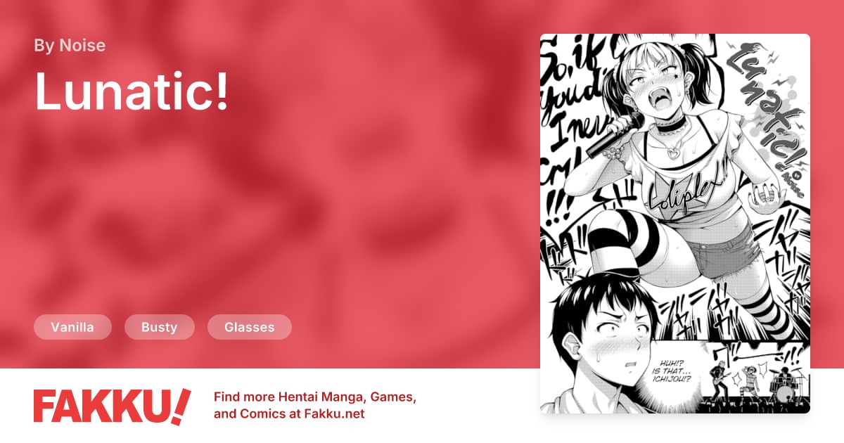 Lunatic! Hentai by Noise - FAKKU