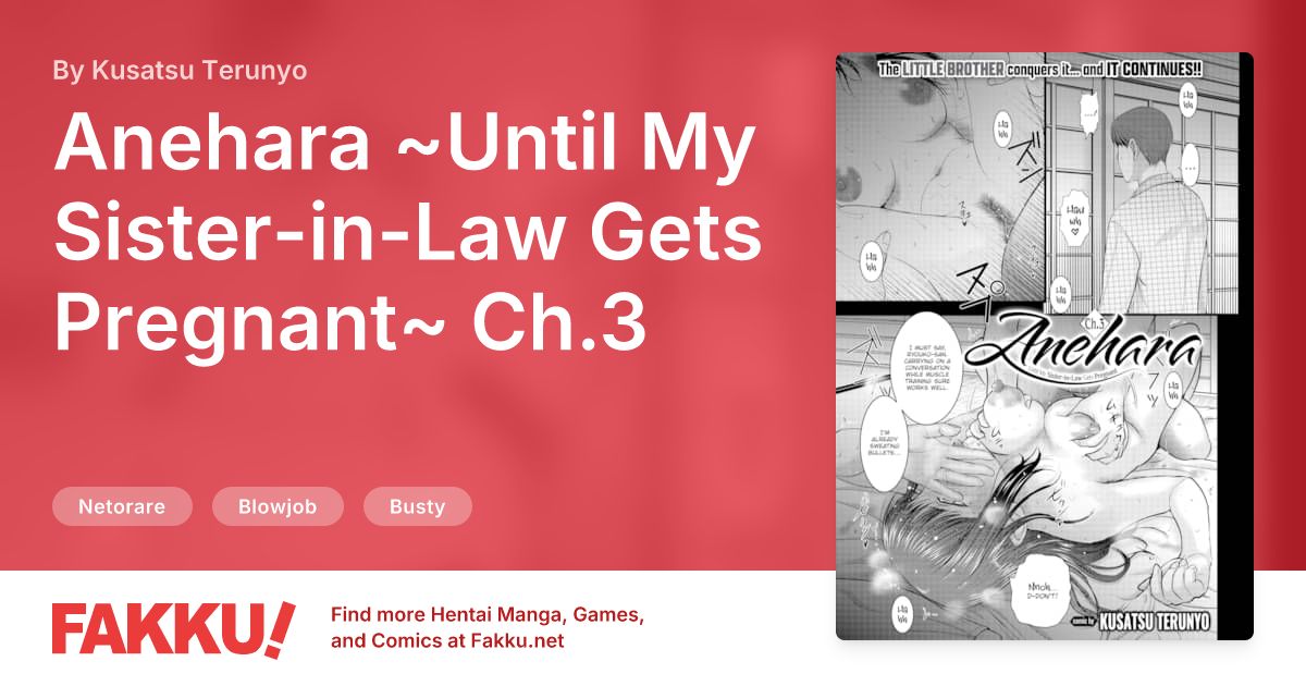 Anehara ~Until My Sister-in-Law Gets Pregnant~ Ch.3 Hentai by Kusatsu Terunyo - FAKKU