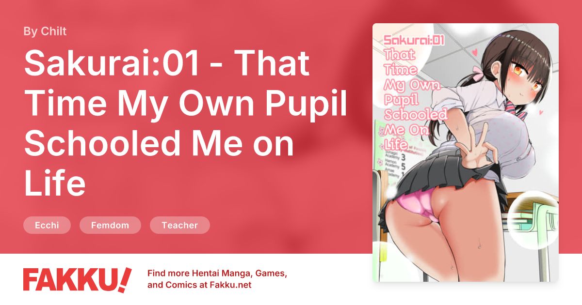 Sakurai:01 - That Time My Own Pupil Schooled Me on Life Hentai by Chilt - FAKKU