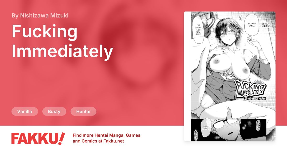  Fucking Immediately Hentai by Nishizawa Mizuki - FAKKU