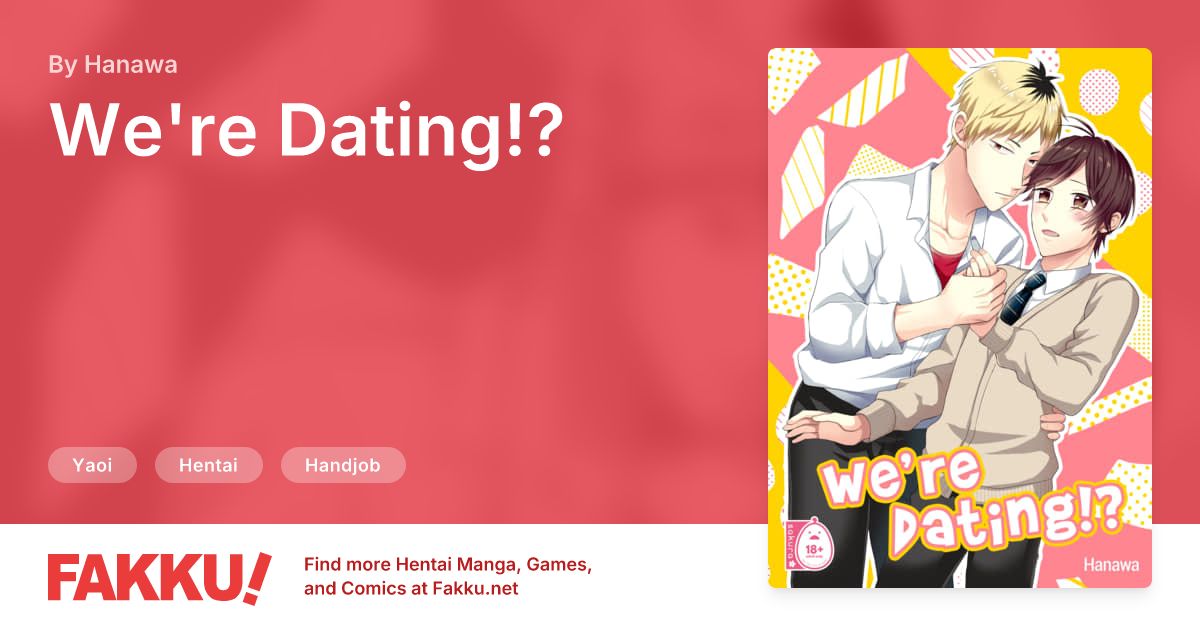 We're Dating!? Hentai by Hanawa - FAKKU